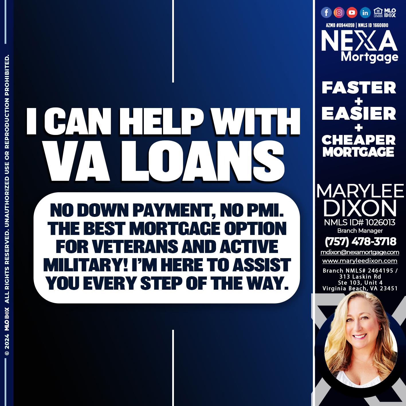 I CAN HELP WITH VA LOANS - Marylee Dixon -Branch Manager