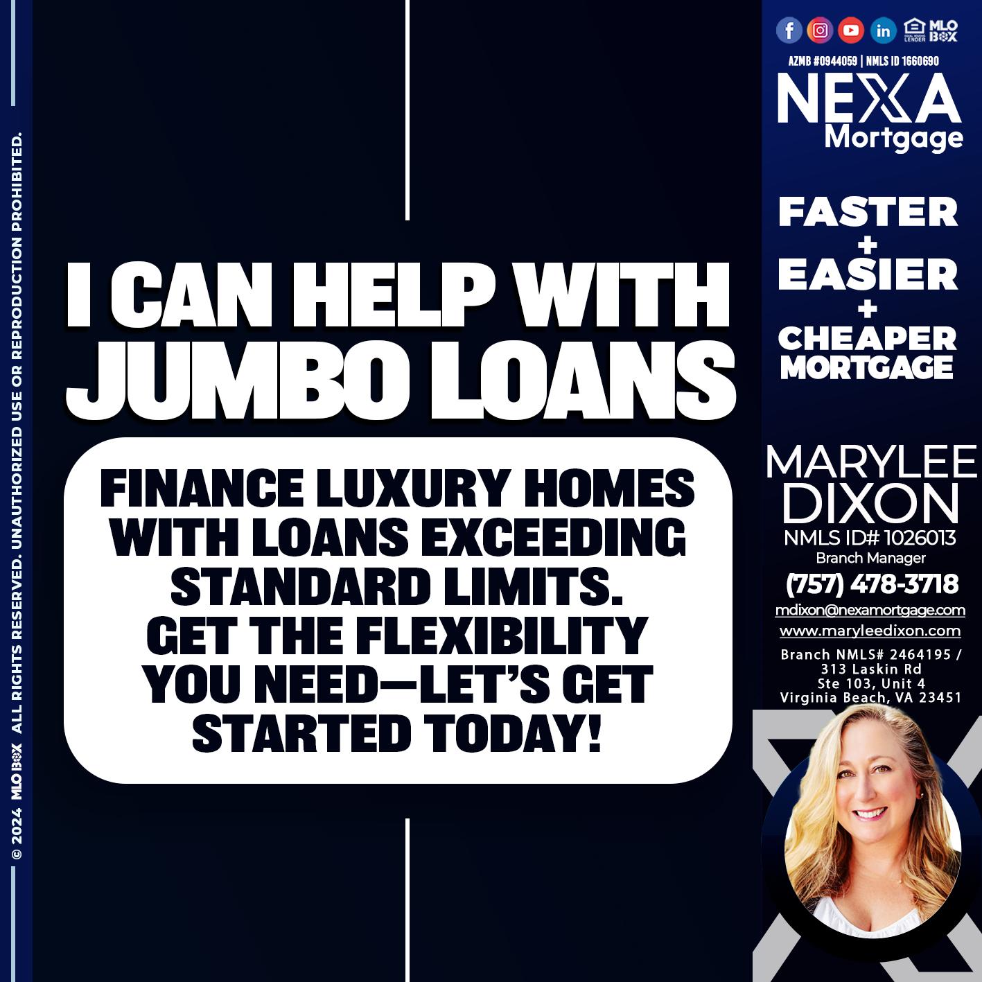 JUMBO LOANS - Marylee Dixon -Branch Manager