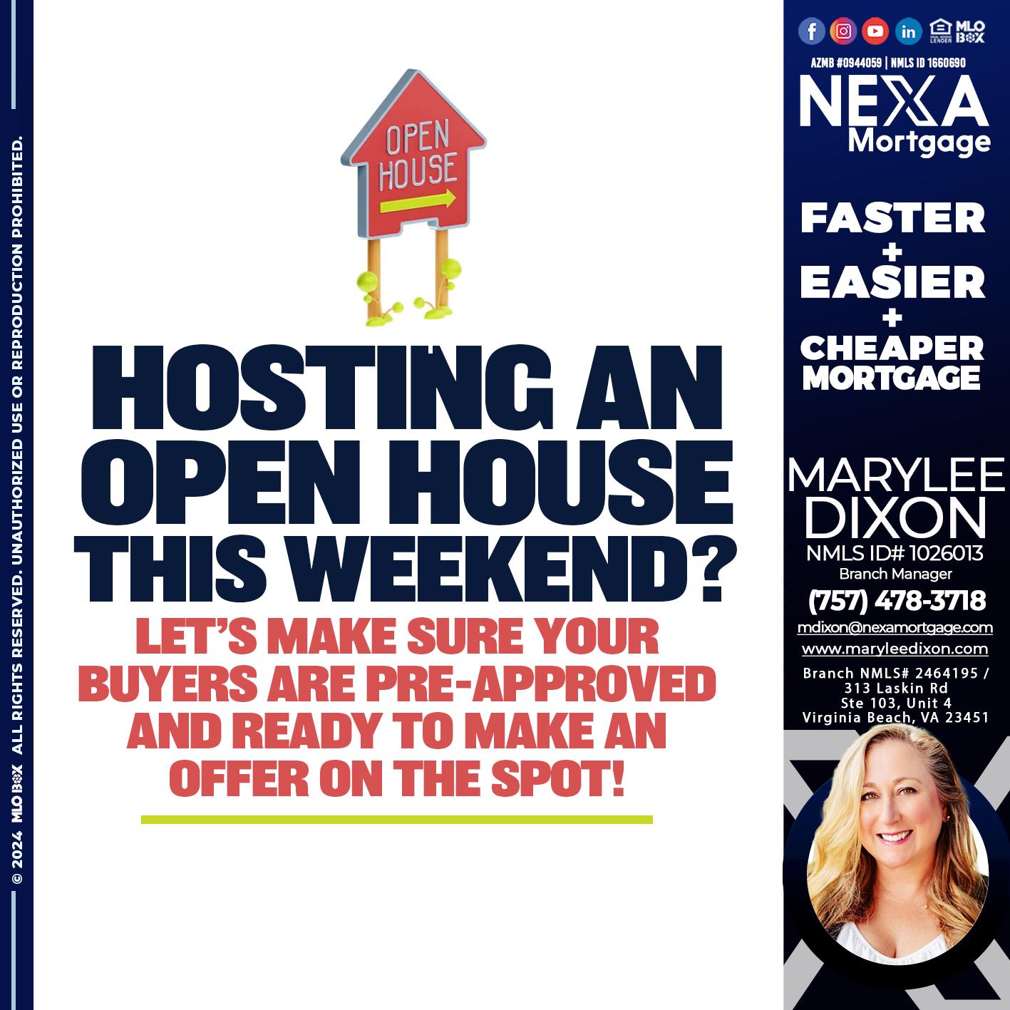 HOSTING AN OPEN HOUSE? - Marylee Dixon -Branch Manager