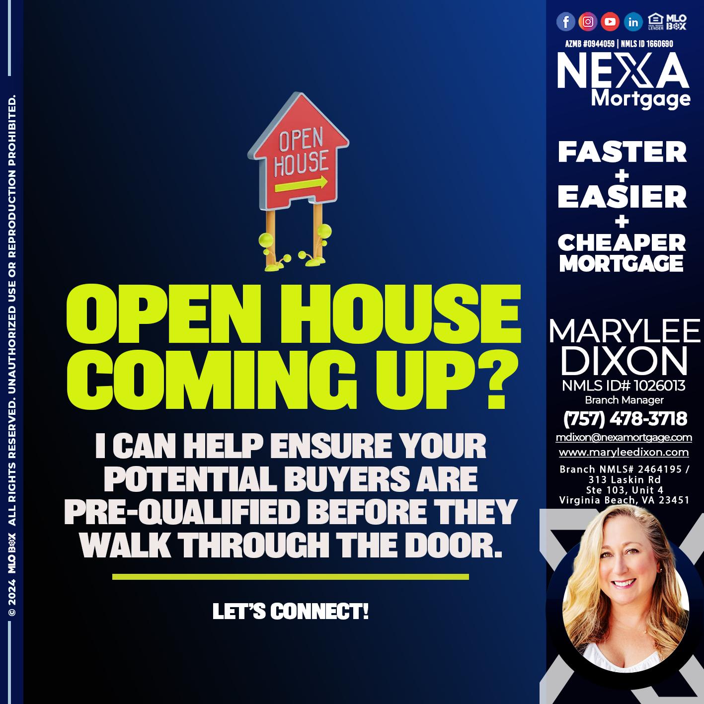 OPEN HOUSE COMING? - Marylee Dixon -Branch Manager