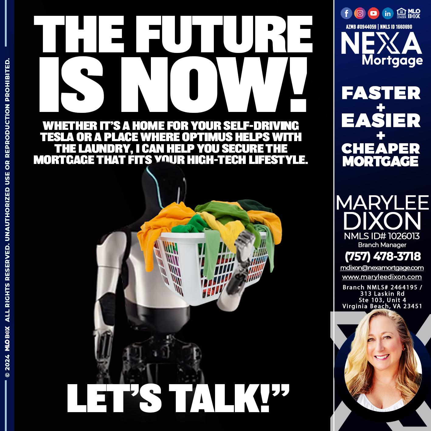 THE FUTURE IS NOW - Marylee Dixon -Branch Manager