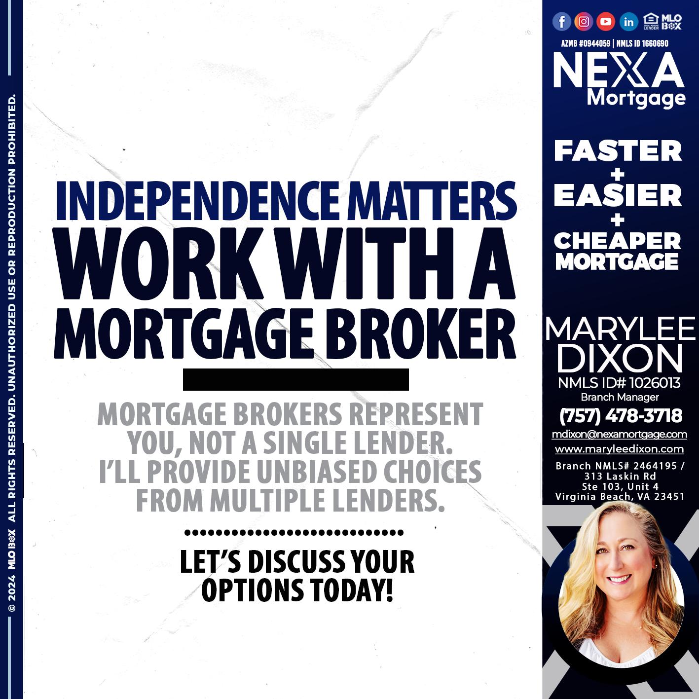 WORK WITH A BROKER - Marylee Dixon -Branch Manager