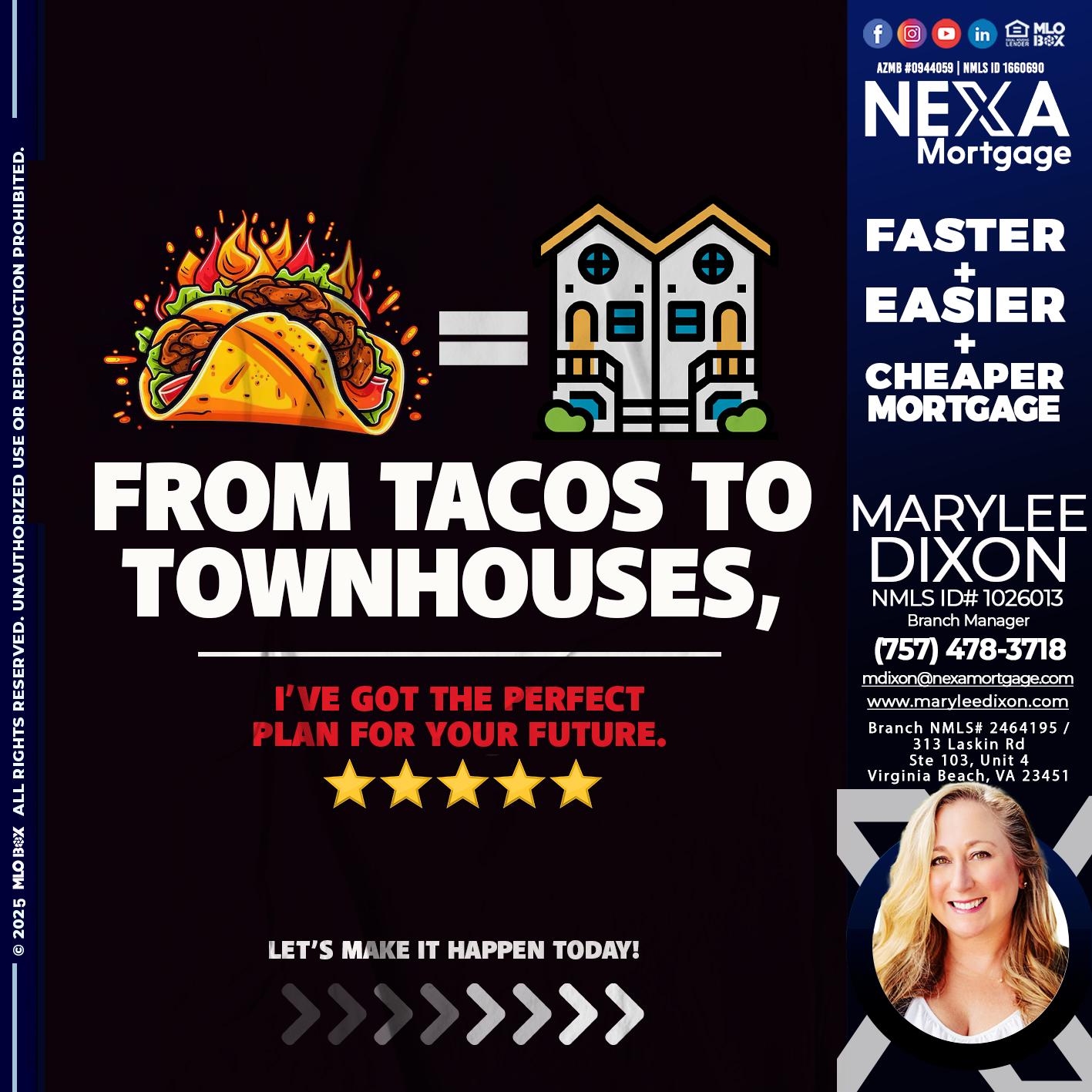 from tacos to - Marylee Dixon -Branch Manager