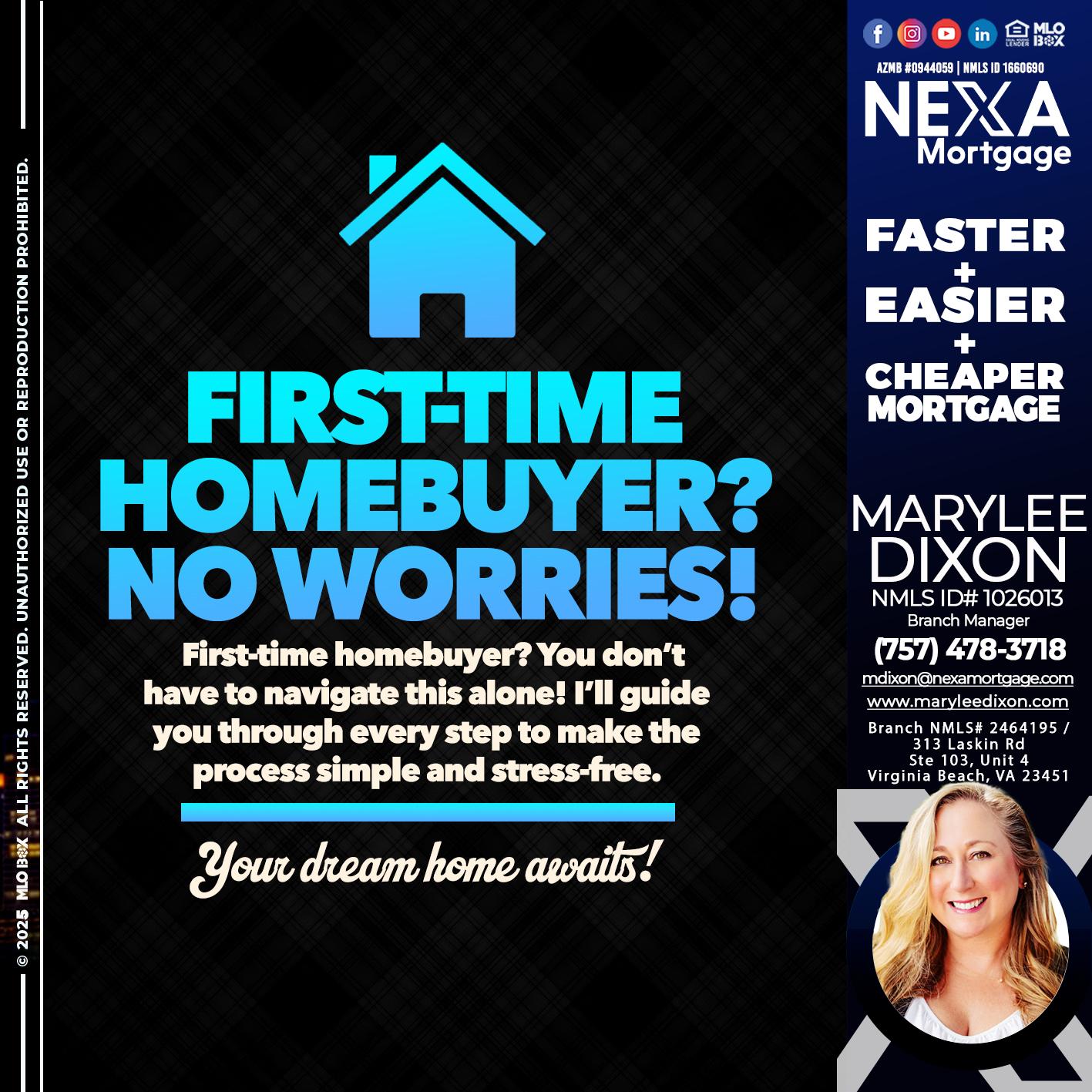 FIRST TIME HOME BUYER - Marylee Dixon -Branch Manager
