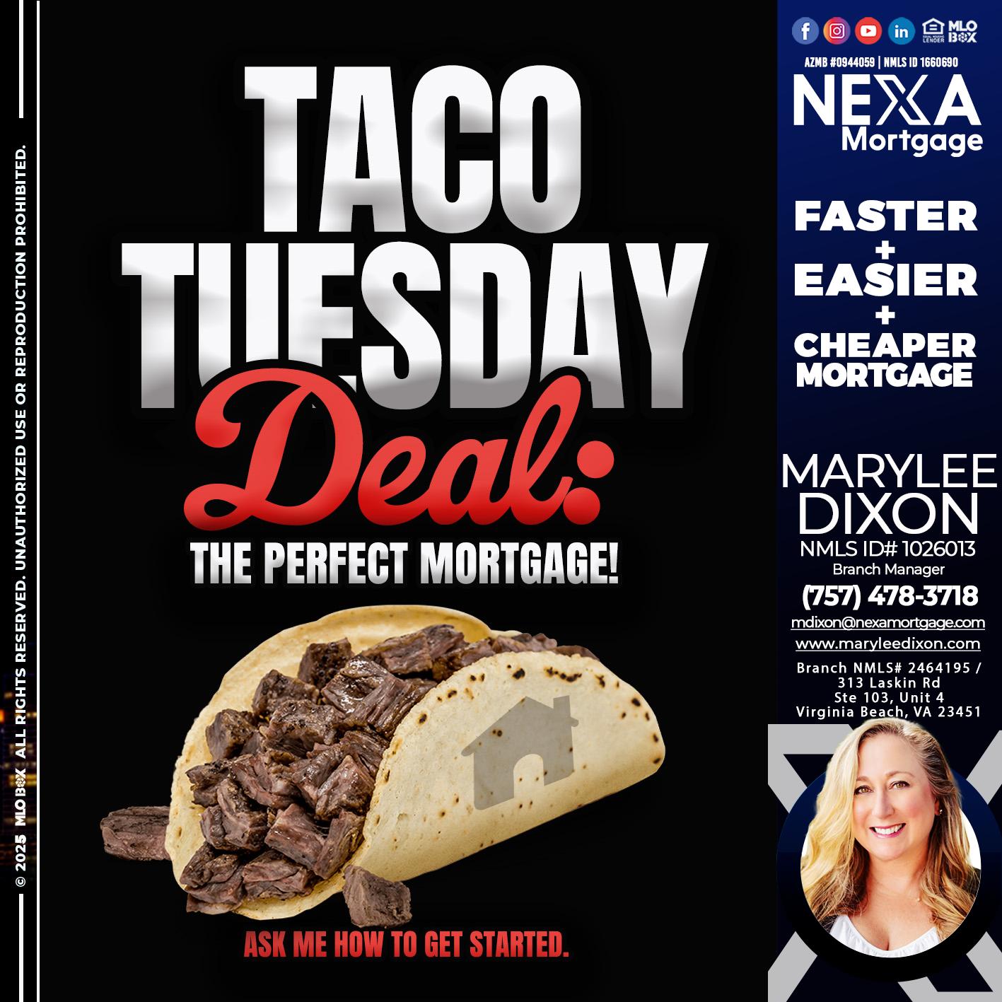 TACO TUESDAY DEAL - Marylee Dixon -Branch Manager