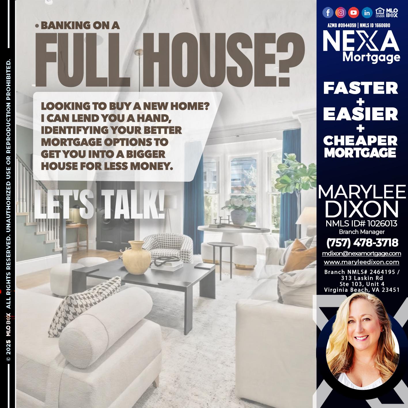 FULL HOUSE - Marylee Dixon -Branch Manager
