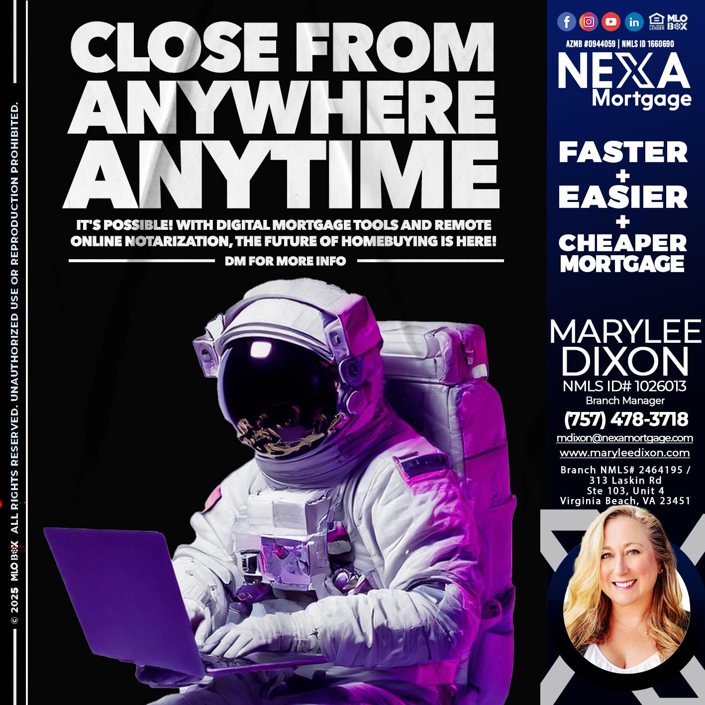CLOSE FROM ANYWHERE - Marylee Dixon -Branch Manager