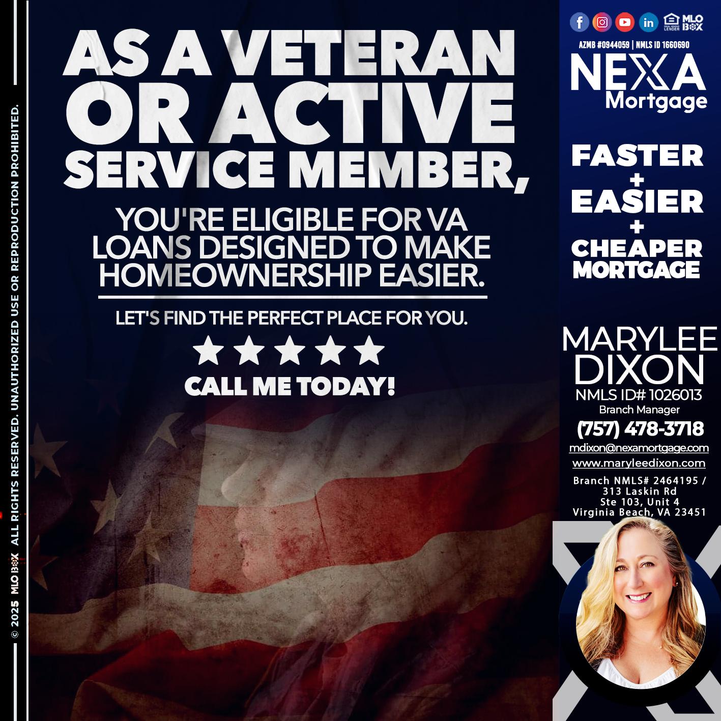 AS A VETERAN MEMBER - Marylee Dixon -Branch Manager