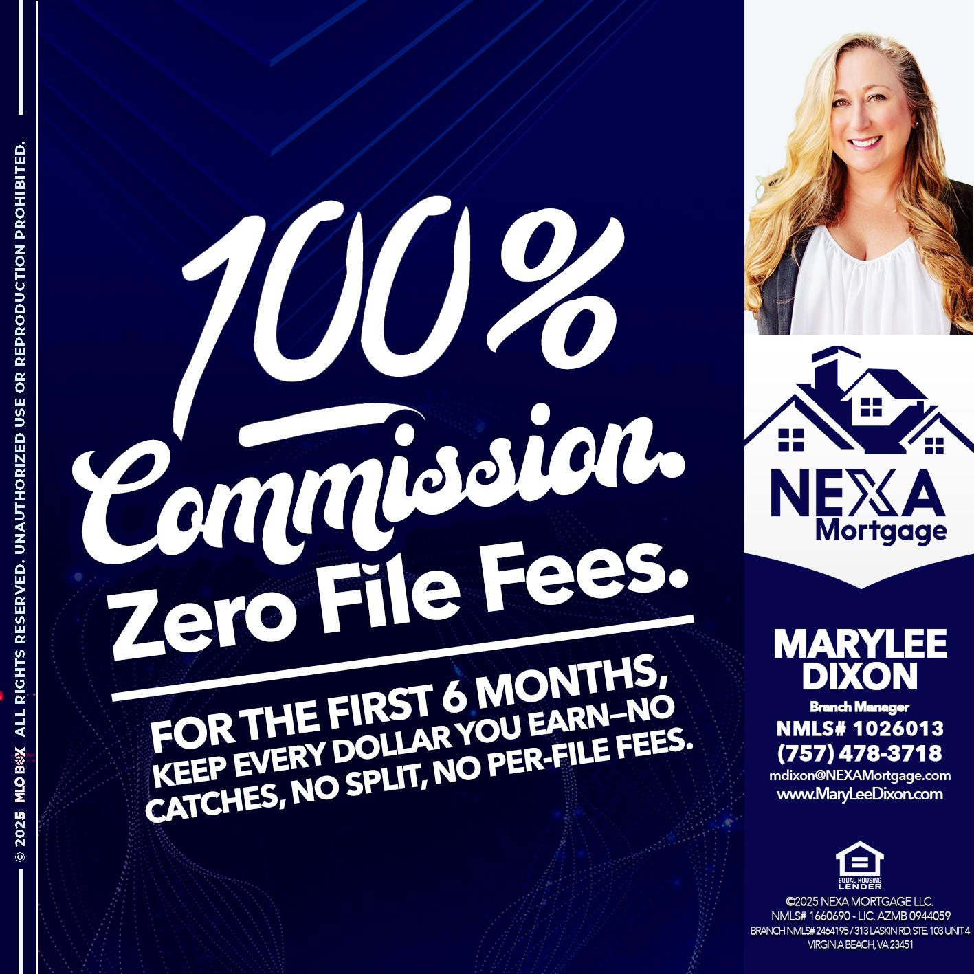 100% commission - Marylee Dixon -Branch Manager
