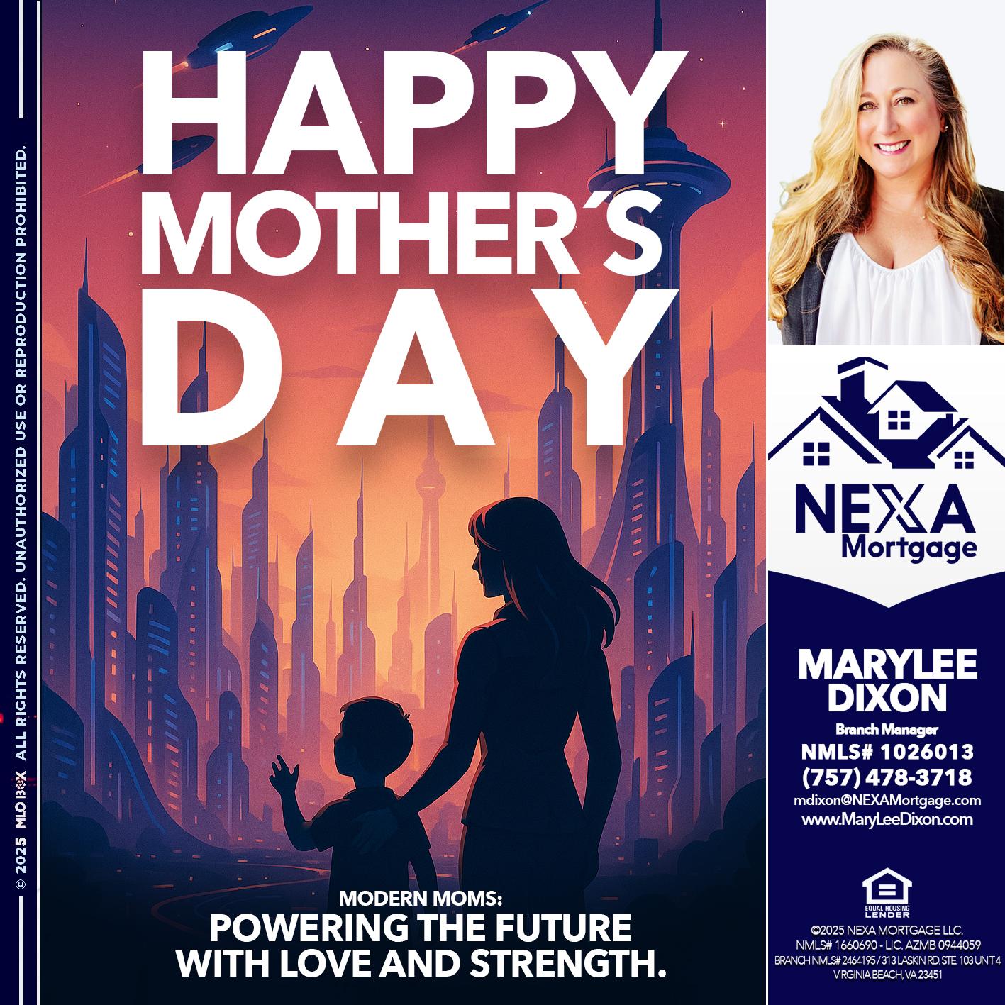 HAPPY MOTHERS DAY - Marylee Dixon -Branch Manager