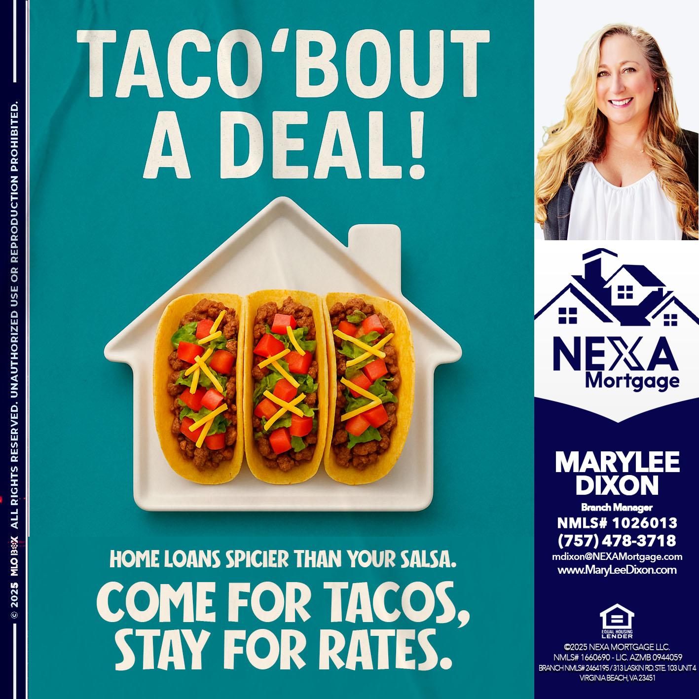TACO BOUT A DEAL - Marylee Dixon -Branch Manager