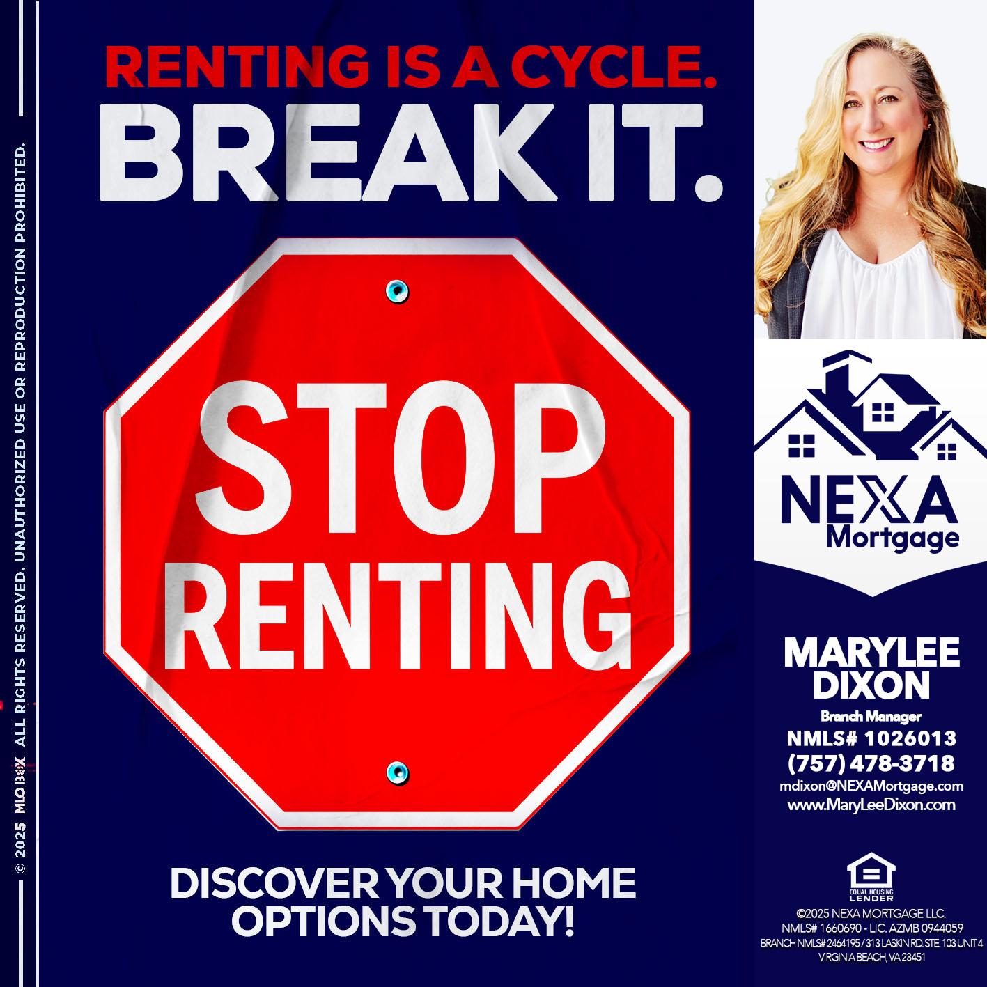 STOP RENTING - Marylee Dixon -Branch Manager