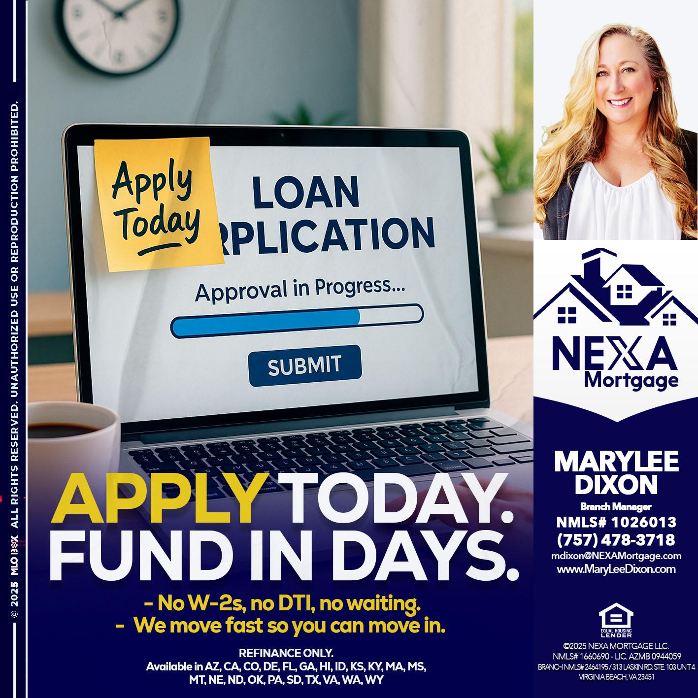 APPLY TODAY - Marylee Dixon -Branch Manager