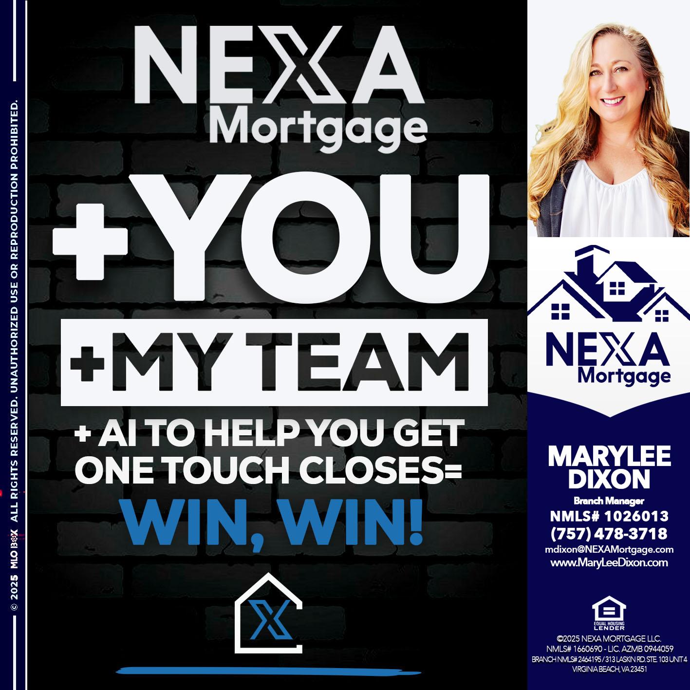 NEXA + YOU + MY TEAM - Marylee Dixon -Branch Manager