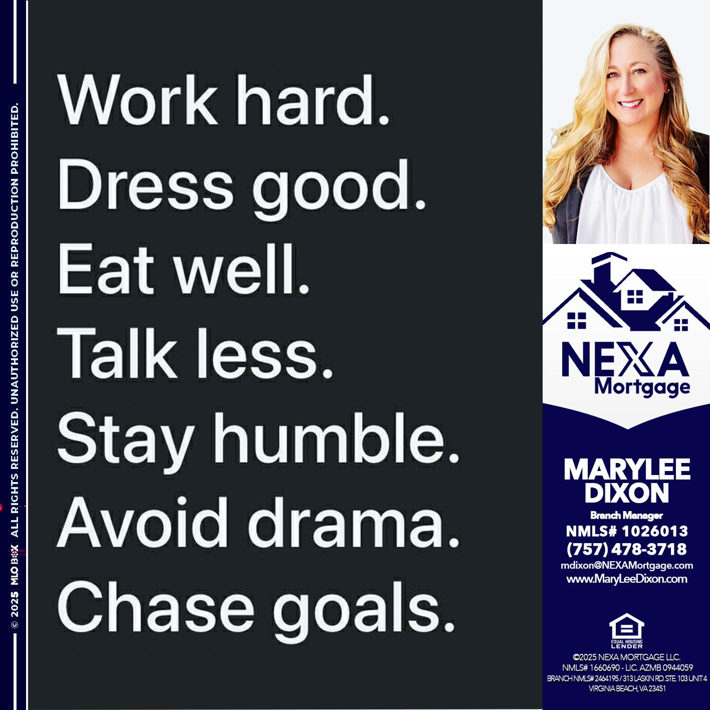 work hard - Marylee Dixon -Branch Manager