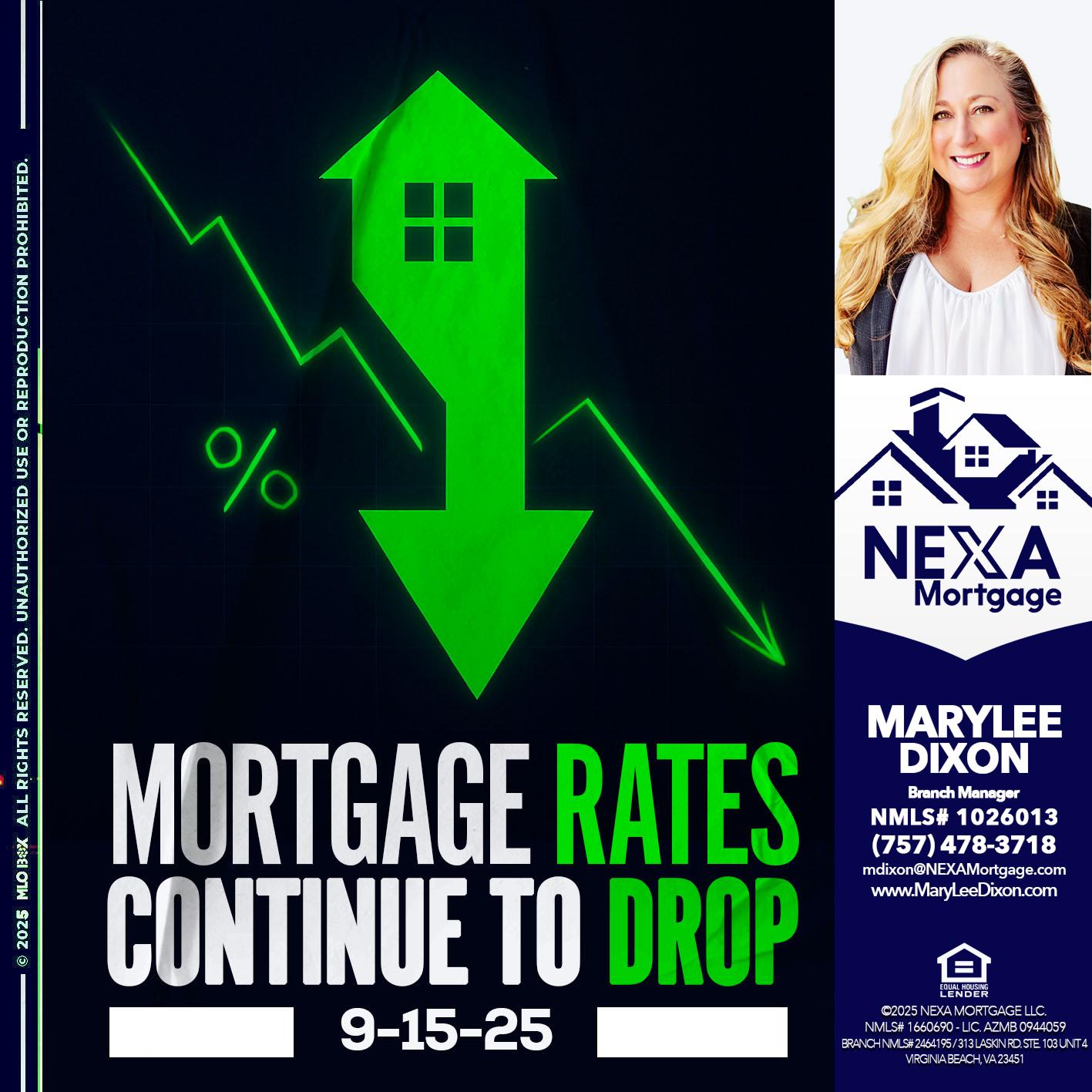 RATES DROP - Marylee Dixon -Branch Manager