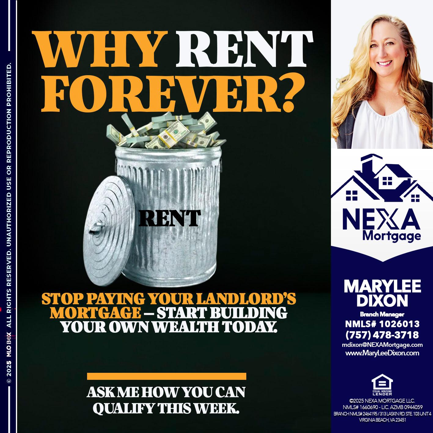 why rent? - Marylee Dixon -Branch Manager