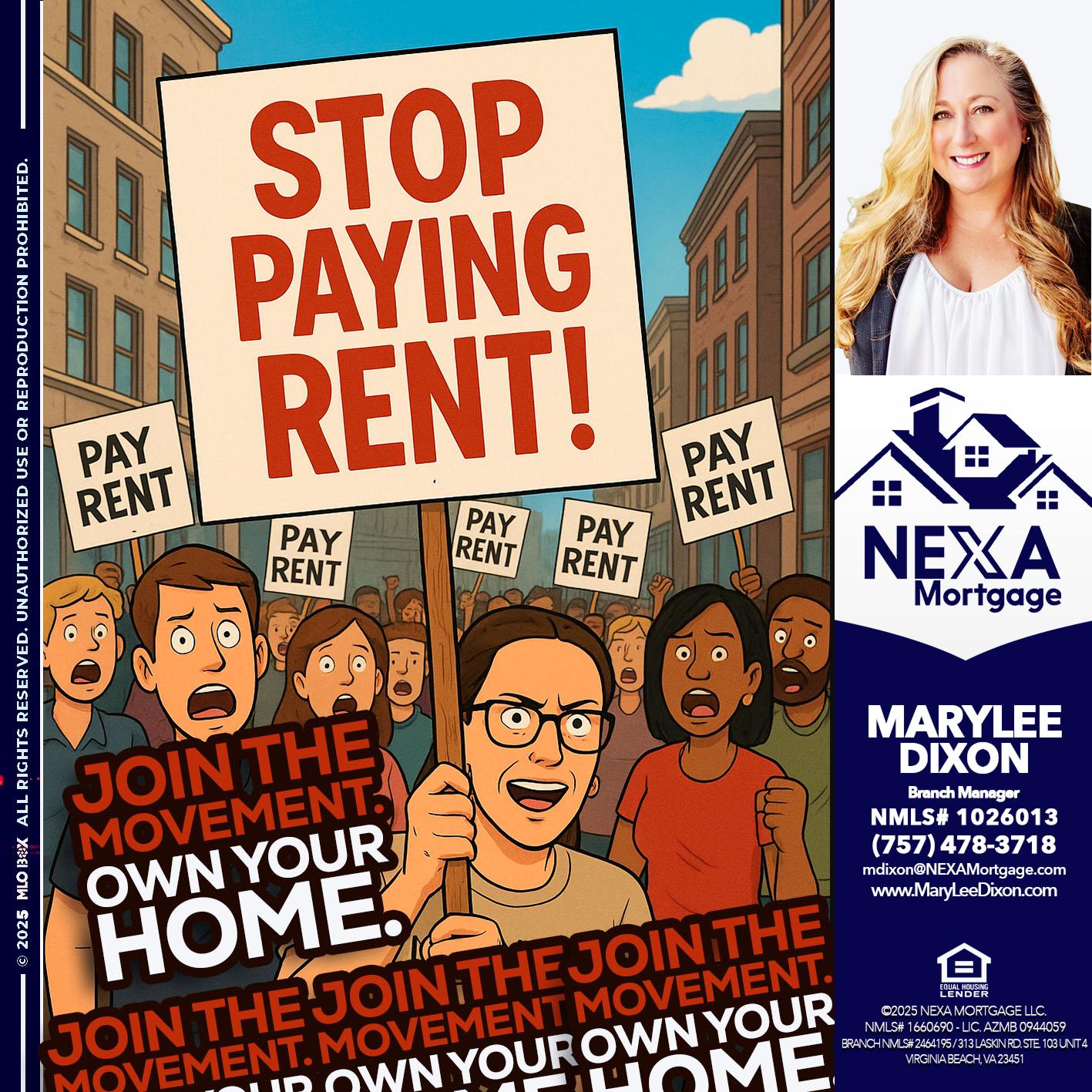 stop paying rent - Marylee Dixon -Branch Manager