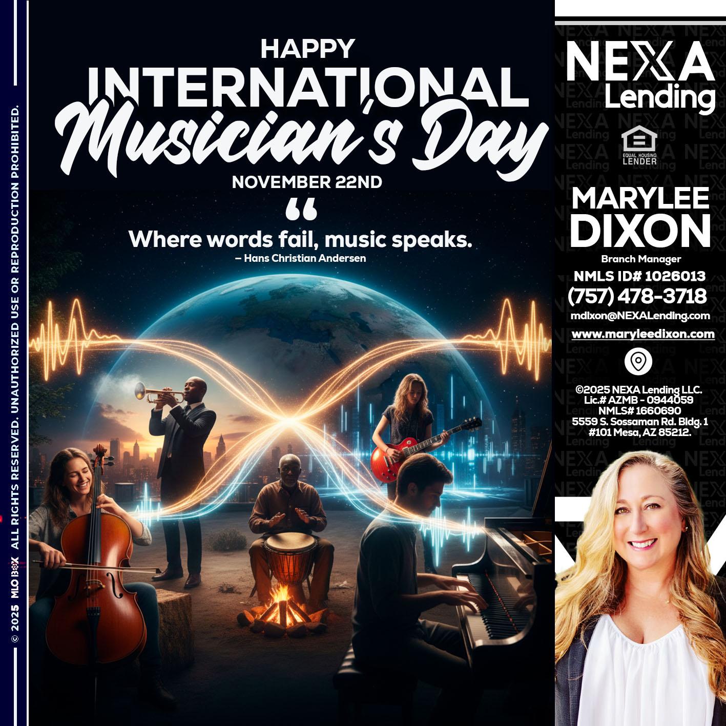 HAPPY INTERNATIONAL MUSICIAN'S DAY - Marylee Dixon -Branch Manager