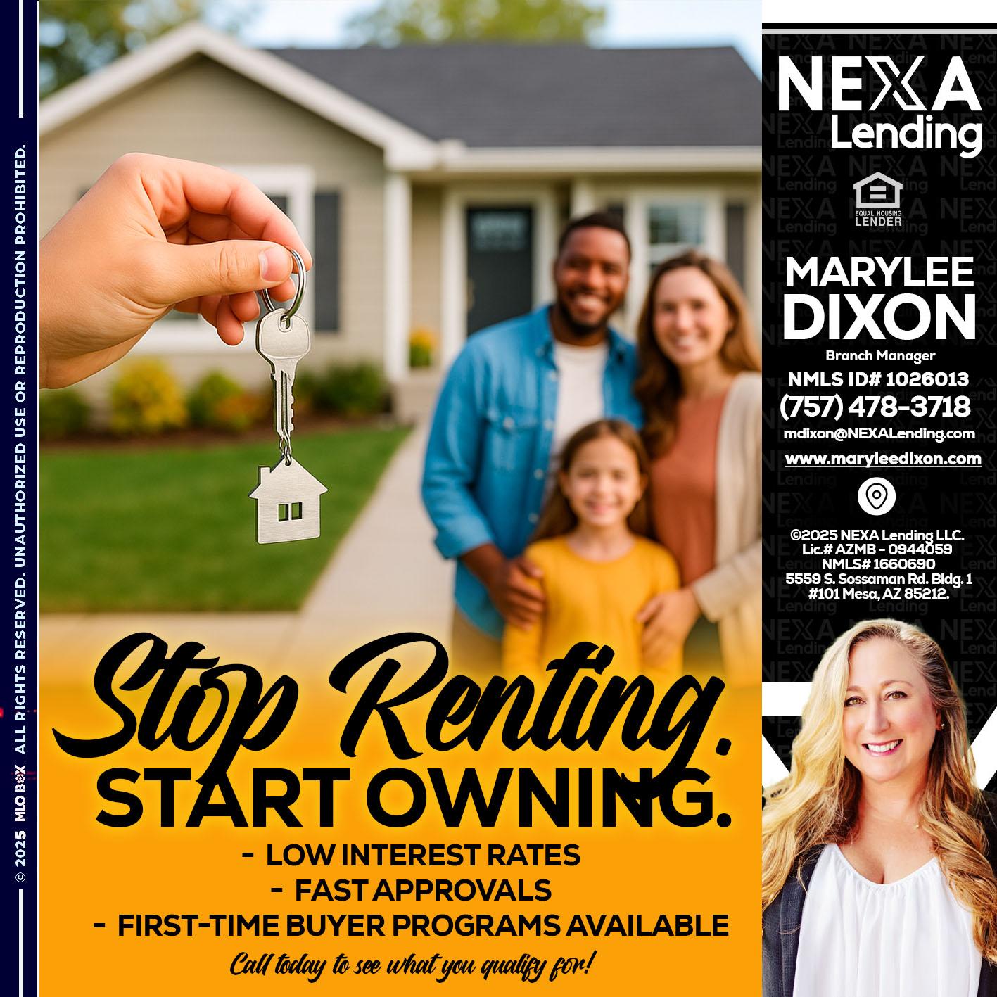 STOP RENTING - Marylee Dixon -Branch Manager