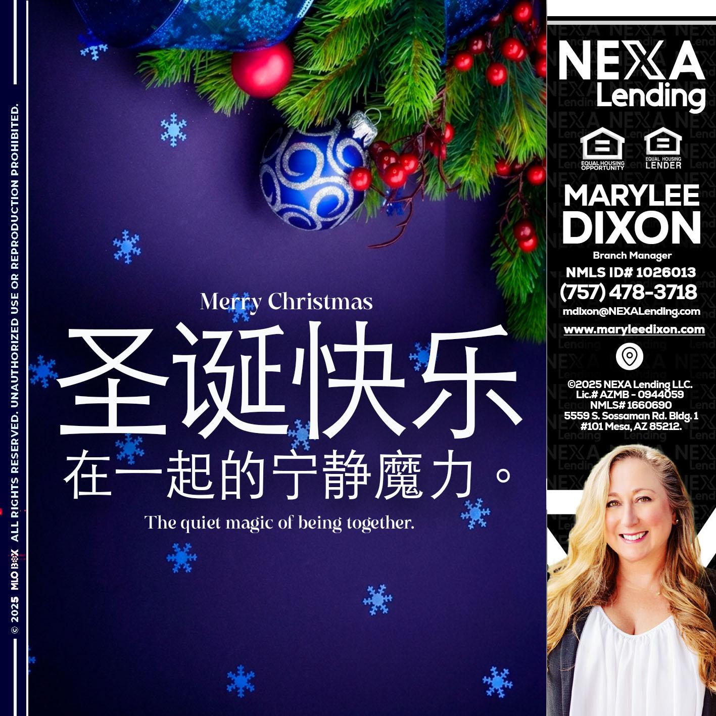圣诞快乐 在一起的宁静魔力。 - Marylee Dixon -Branch Manager