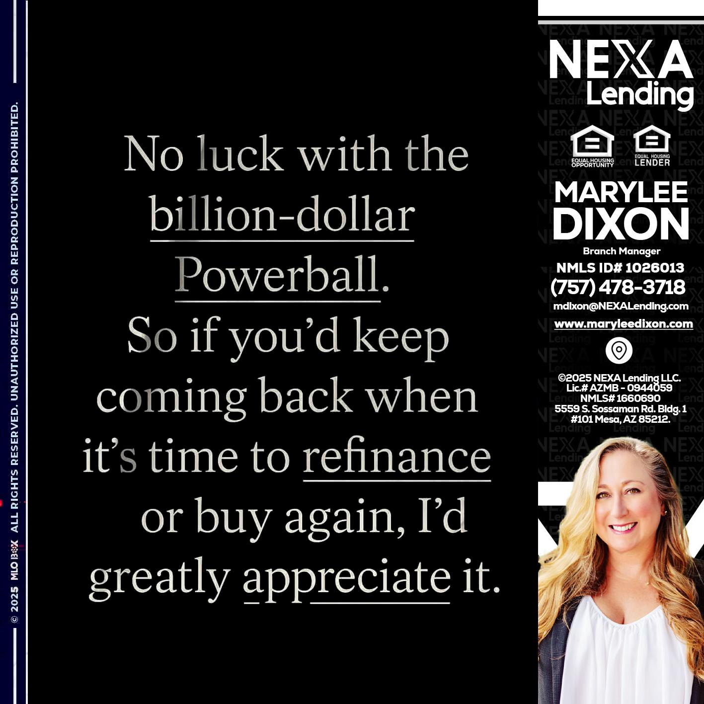 NO LUCK WITH - Marylee Dixon -Branch Manager