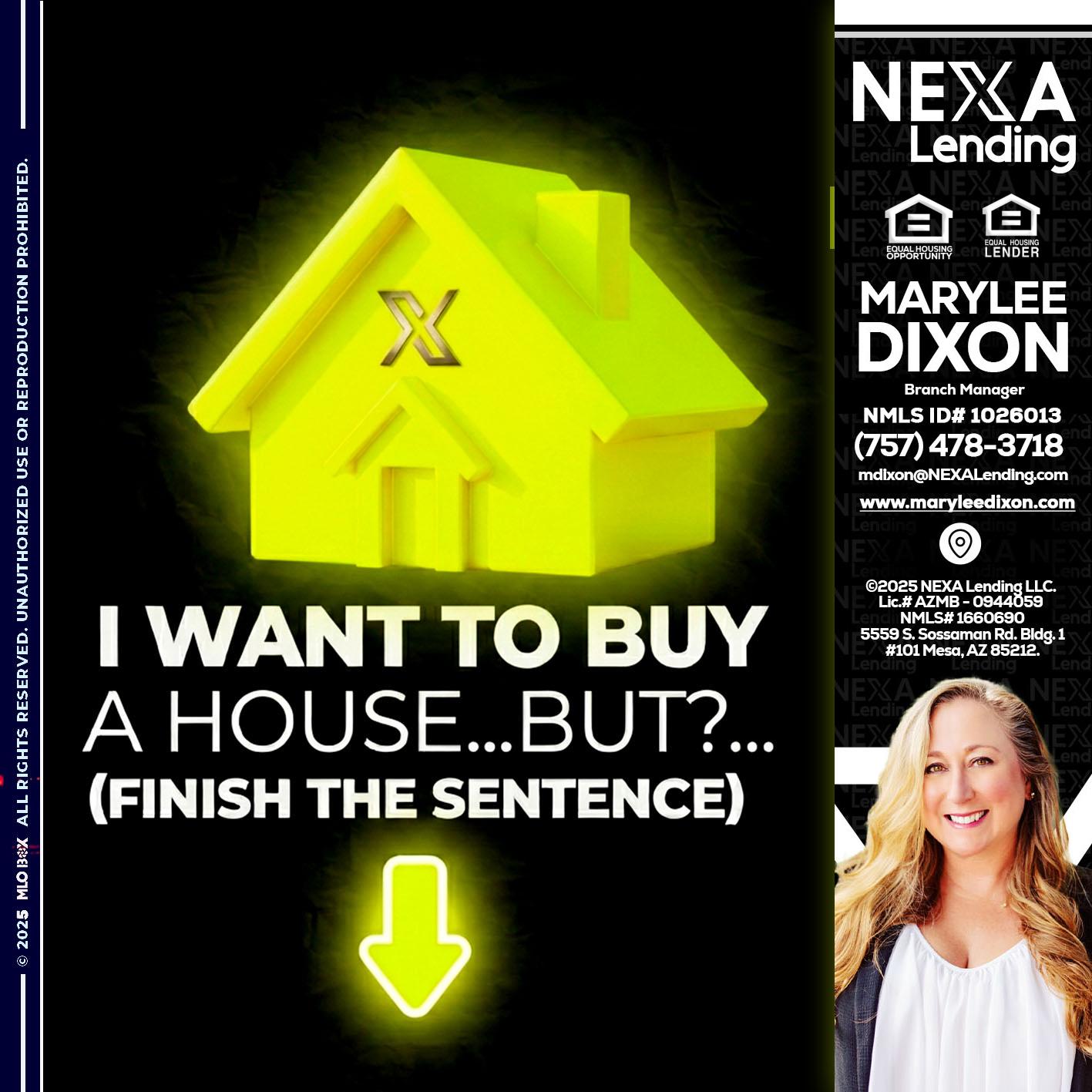 i want to buy - Marylee Dixon -Branch Manager