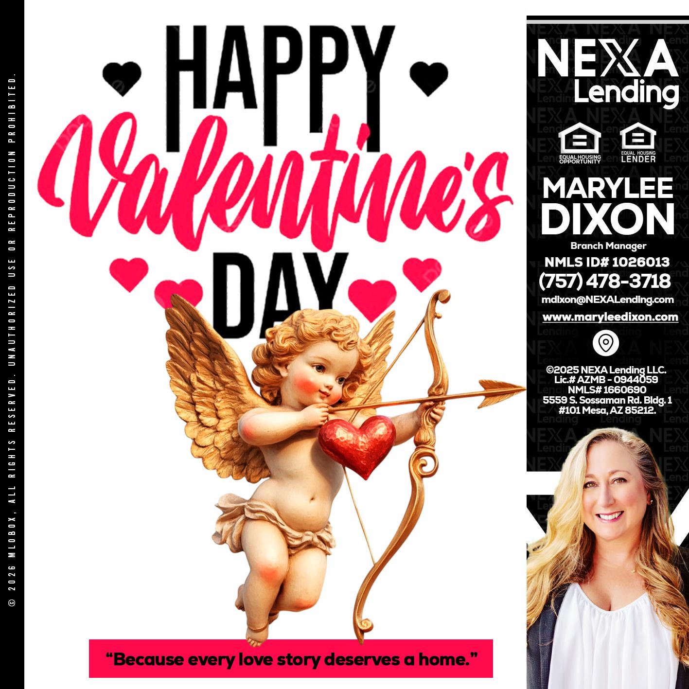 happy valentines day - Marylee Dixon -Branch Manager