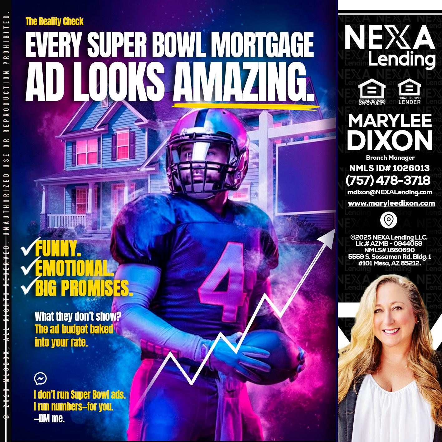 every Super Bowl - Marylee Dixon -Branch Manager