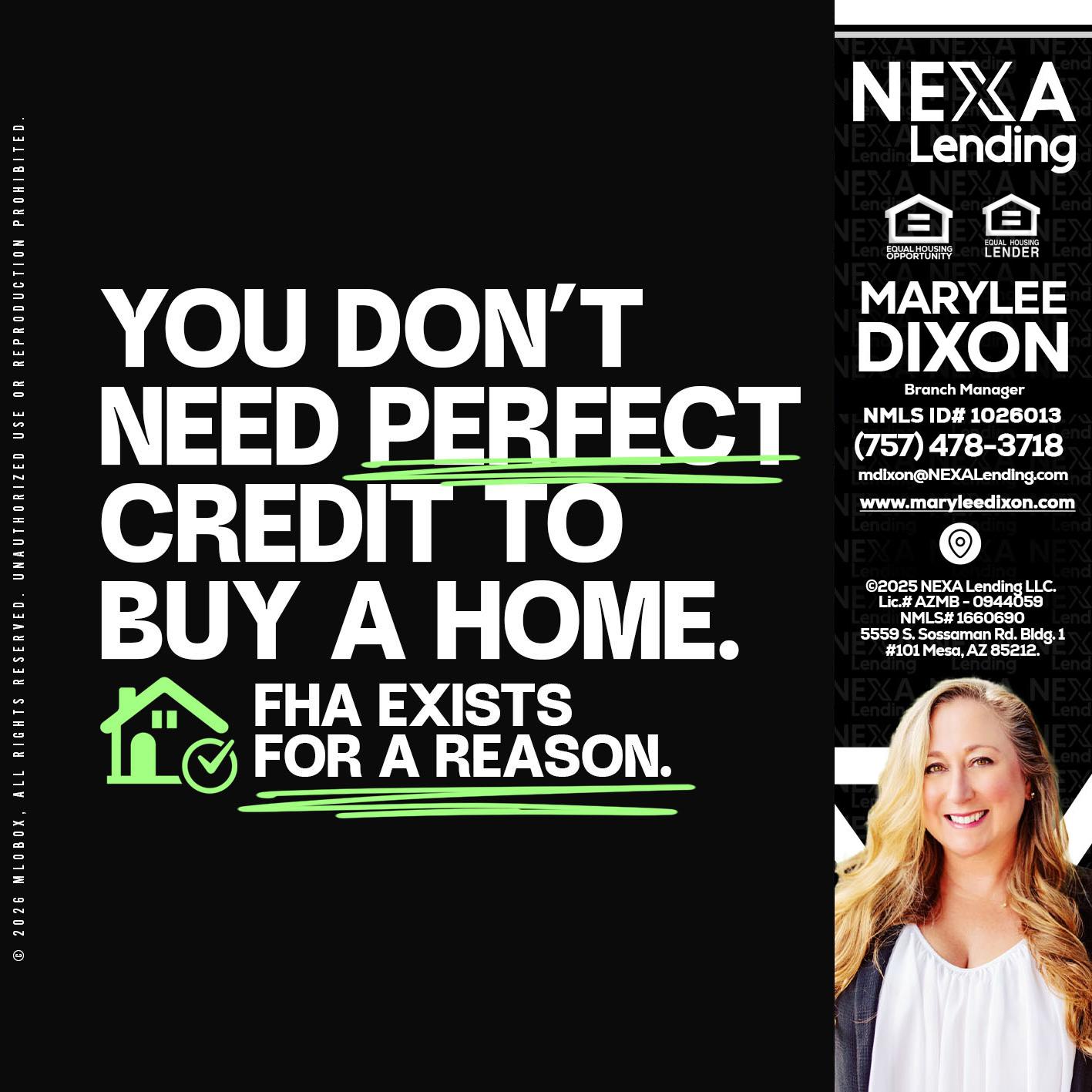 you don't need - Marylee Dixon -Branch Manager