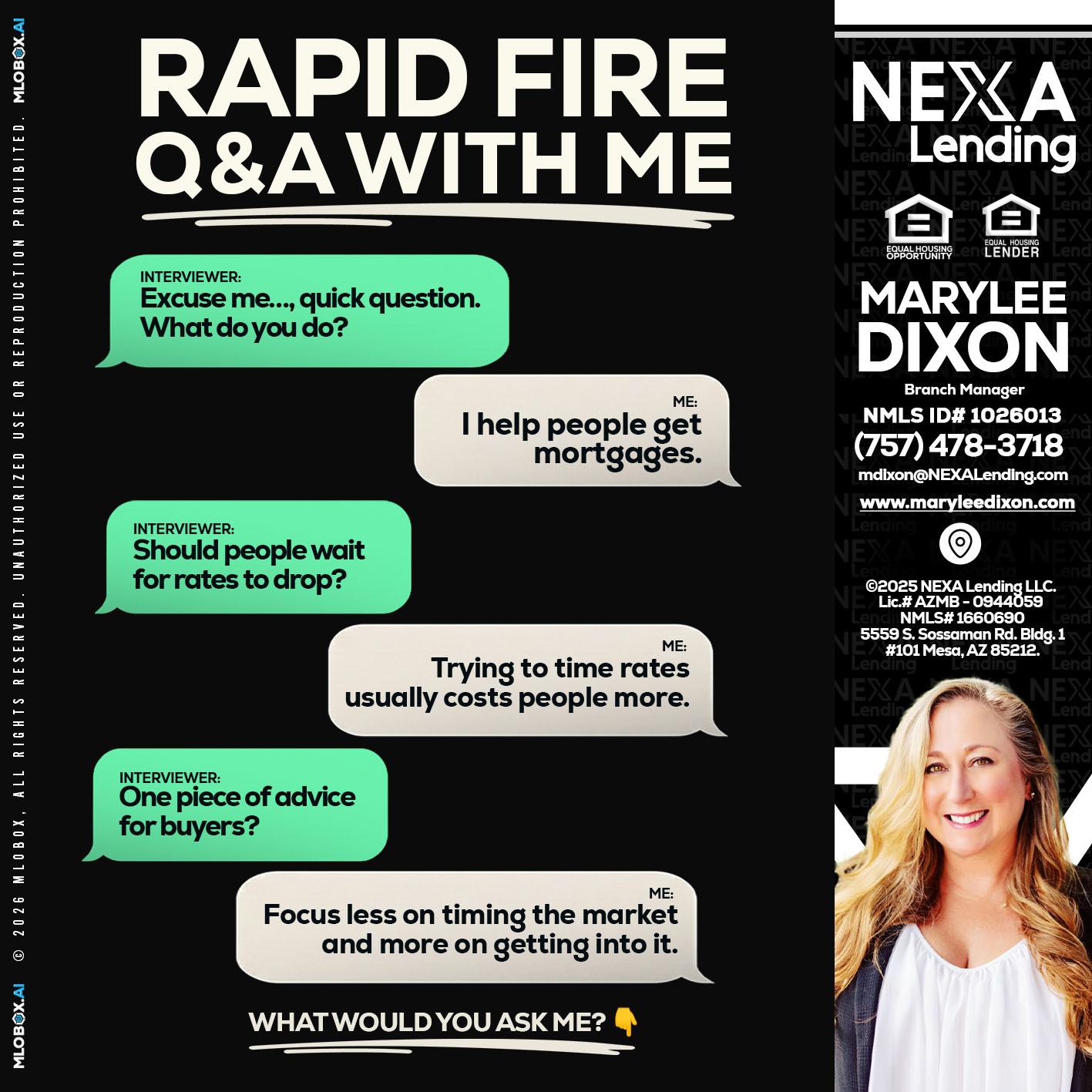 rapid fire - Marylee Dixon -Branch Manager