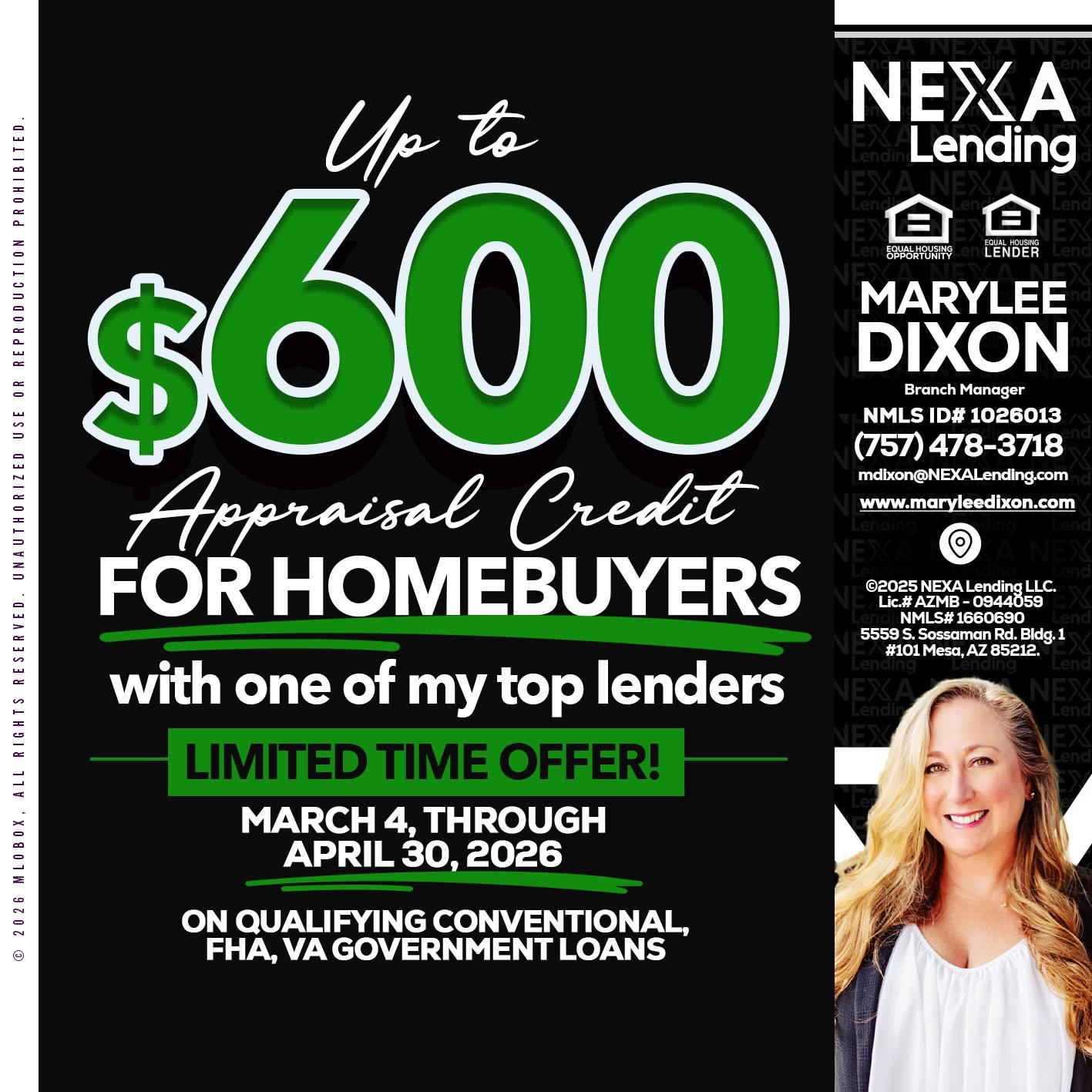 up to $600 - Marylee Dixon -Branch Manager