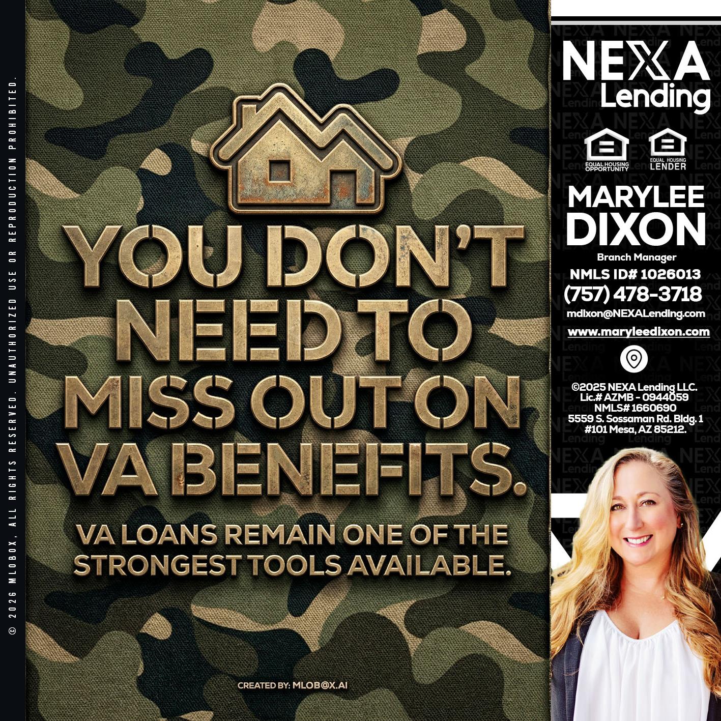 you don't need - Marylee Dixon -Branch Manager