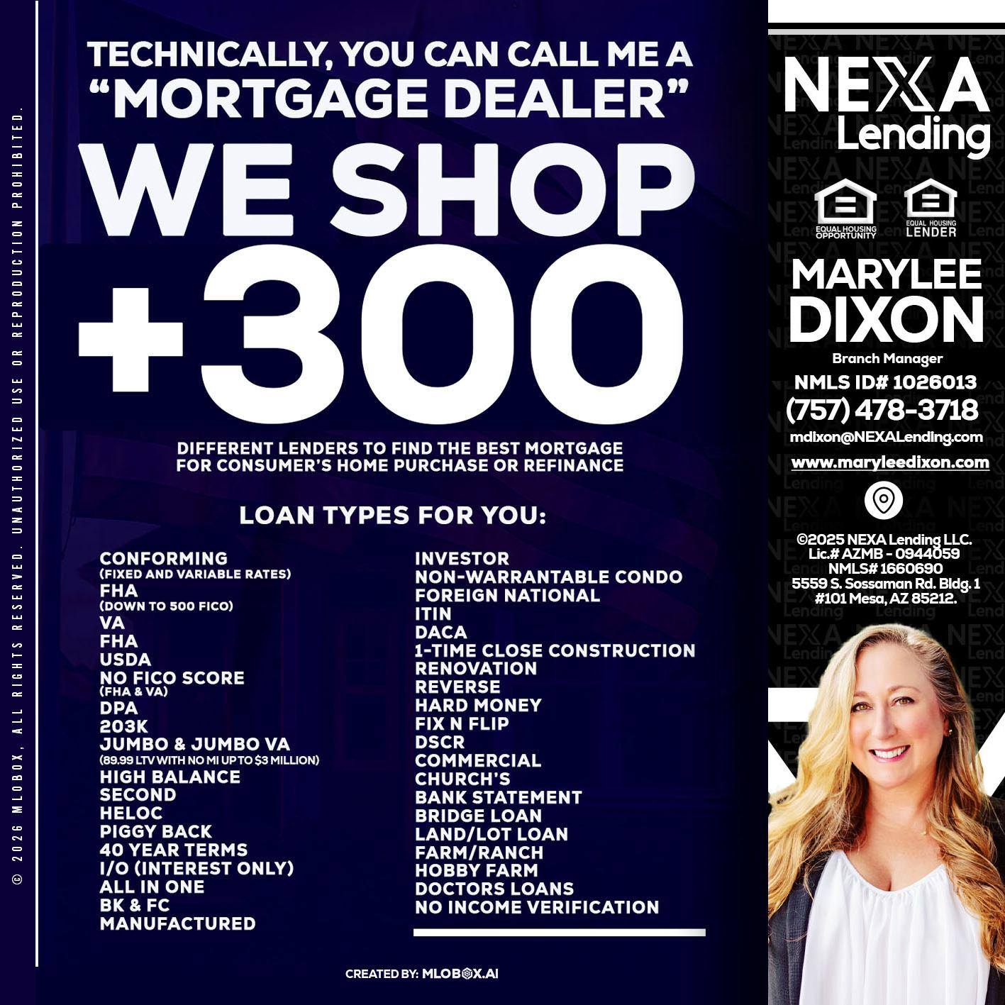 300+ LENDERS - Marylee Dixon -Branch Manager