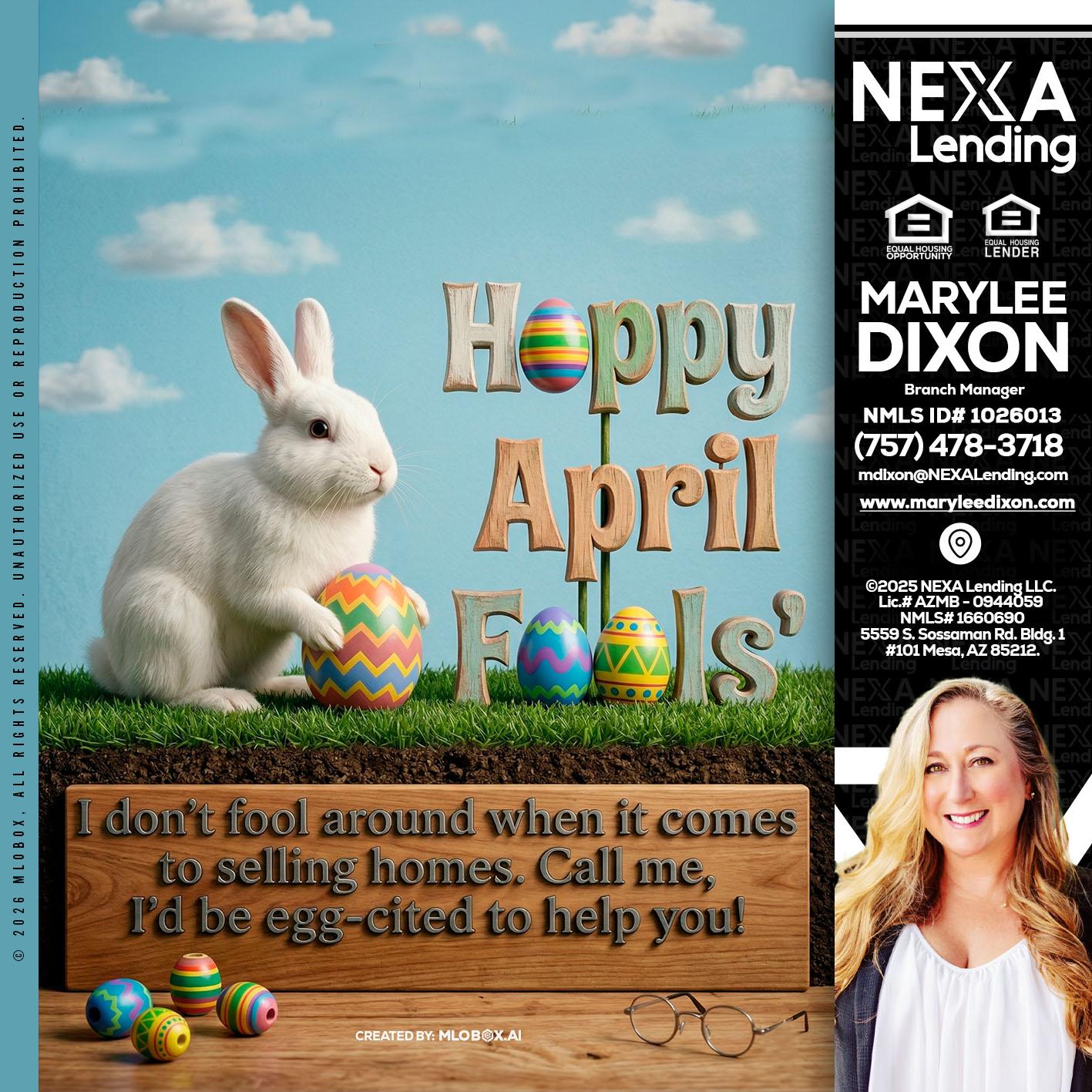 happy april fools - Marylee Dixon -Branch Manager