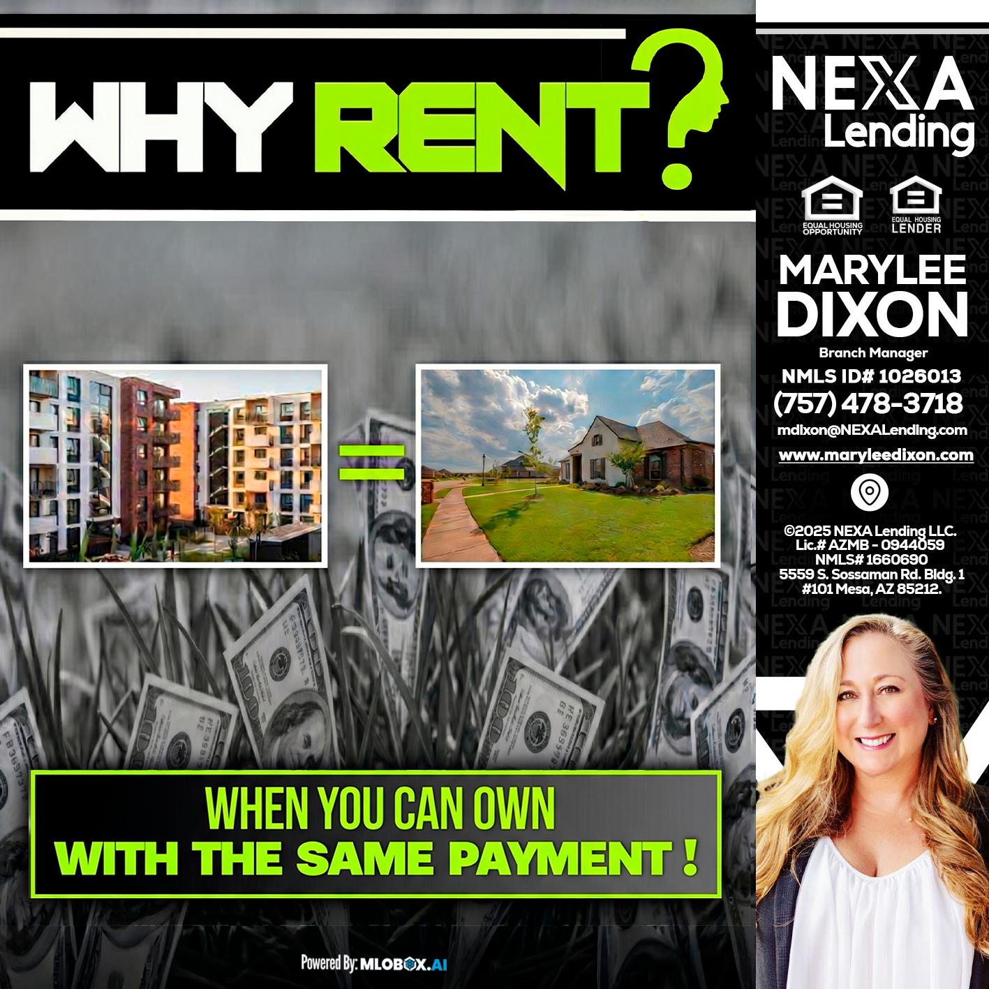 WHY RENT? - Marylee Dixon -Branch Manager