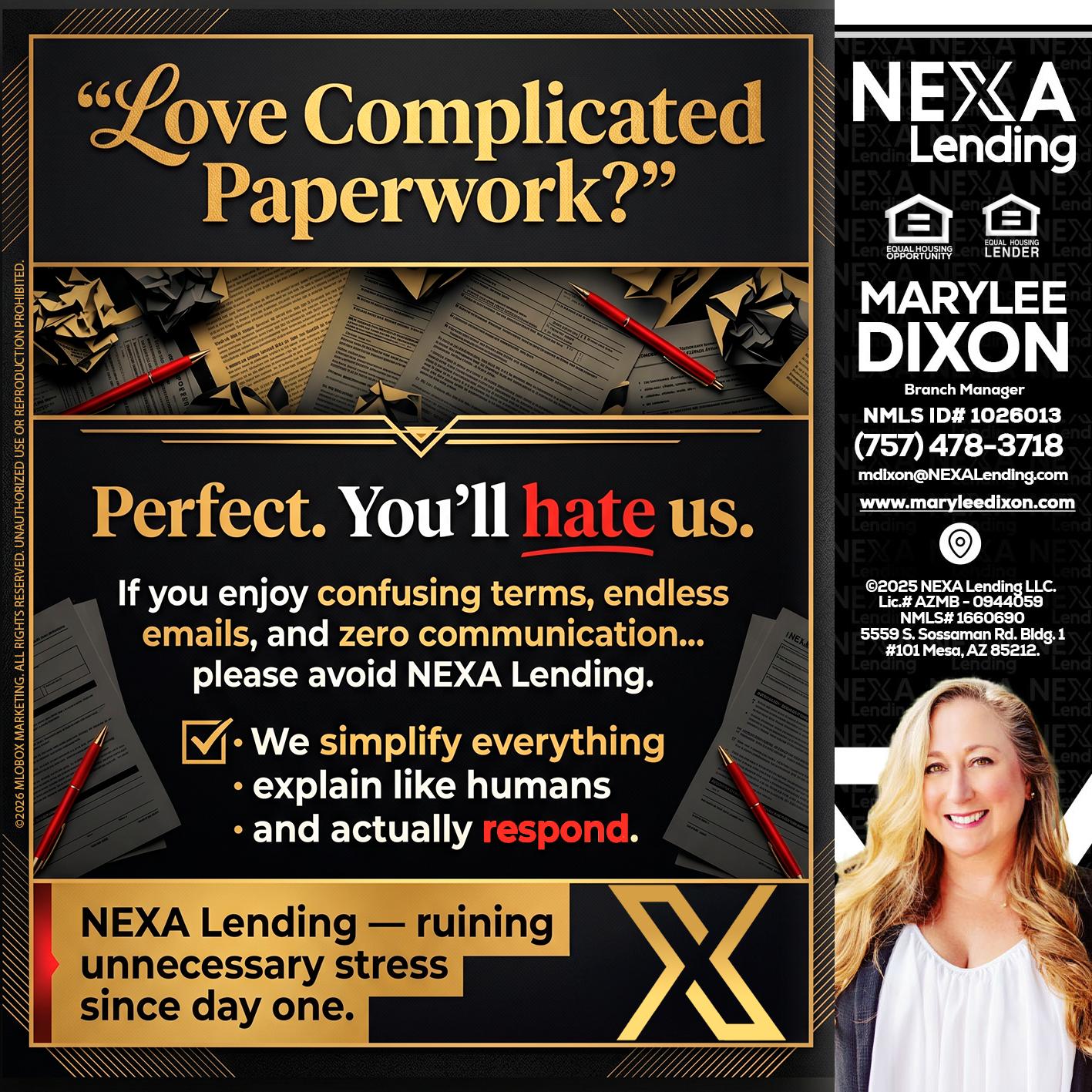 YOU WILL HATE US! - Marylee Dixon -Branch Manager