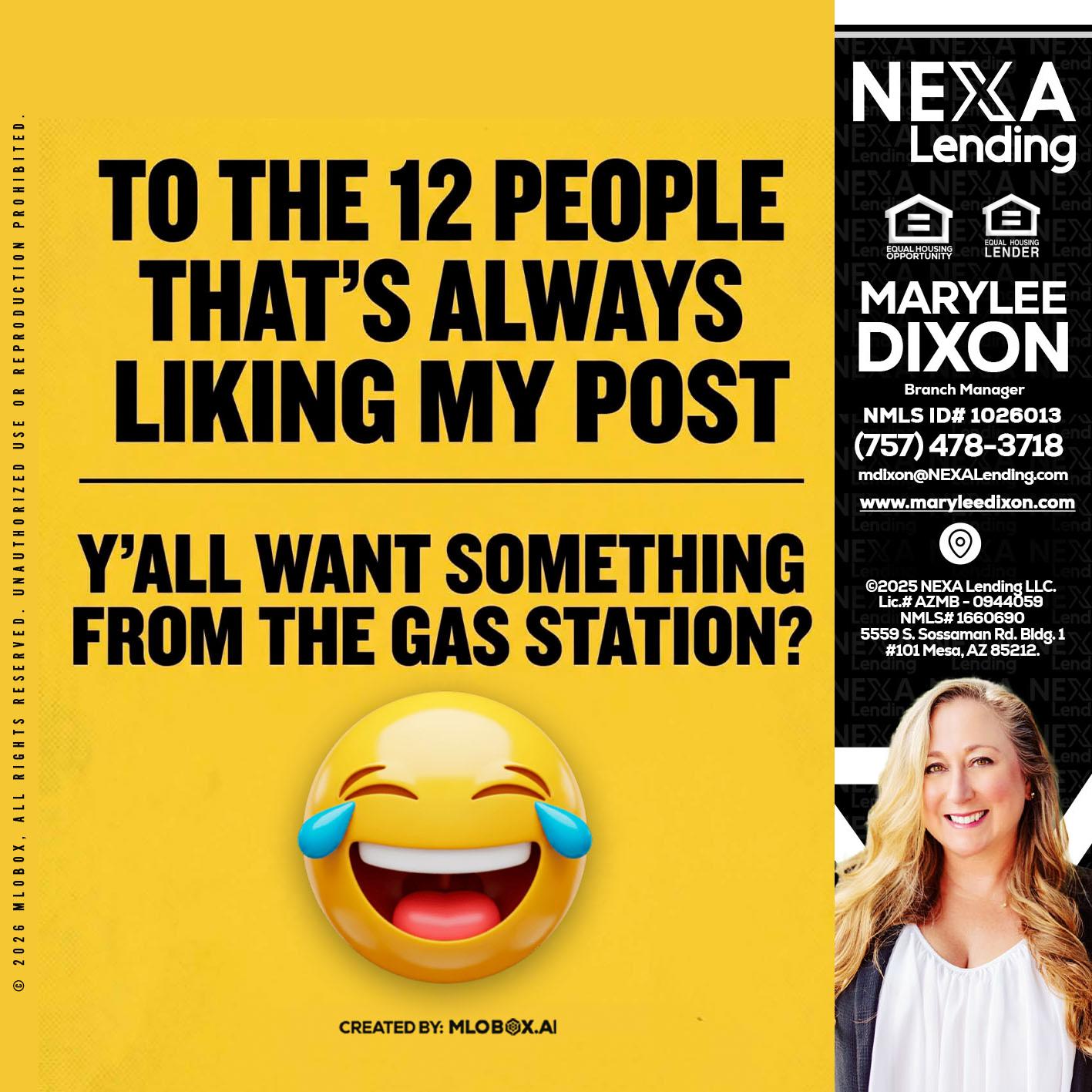 TO THE 12 PEOPLE - Marylee Dixon -Branch Manager