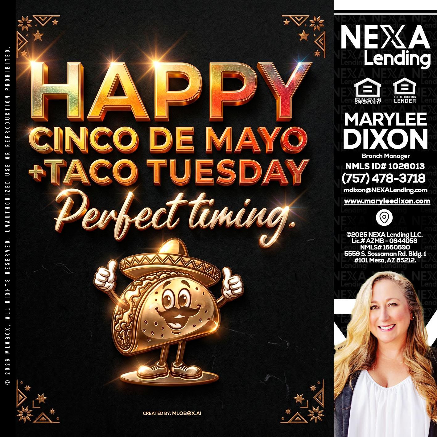 happy 5 de mayo - Marylee Dixon -Branch Manager