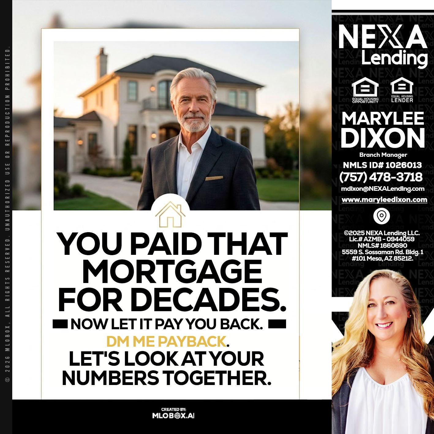 YOU PAID THAT MORTGAGE - Marylee Dixon -Branch Manager