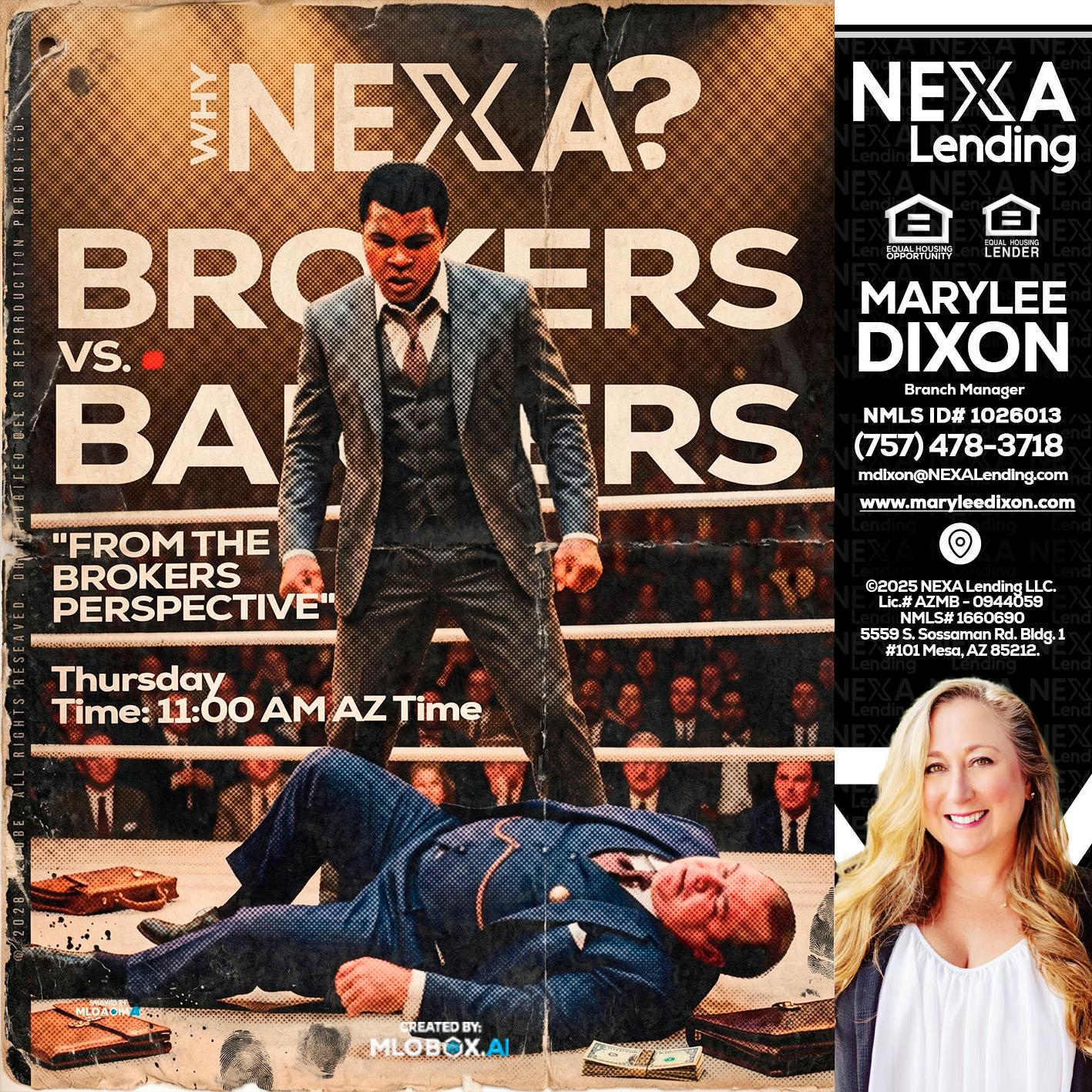 BANKER VS BROKERS - Marylee Dixon -Branch Manager