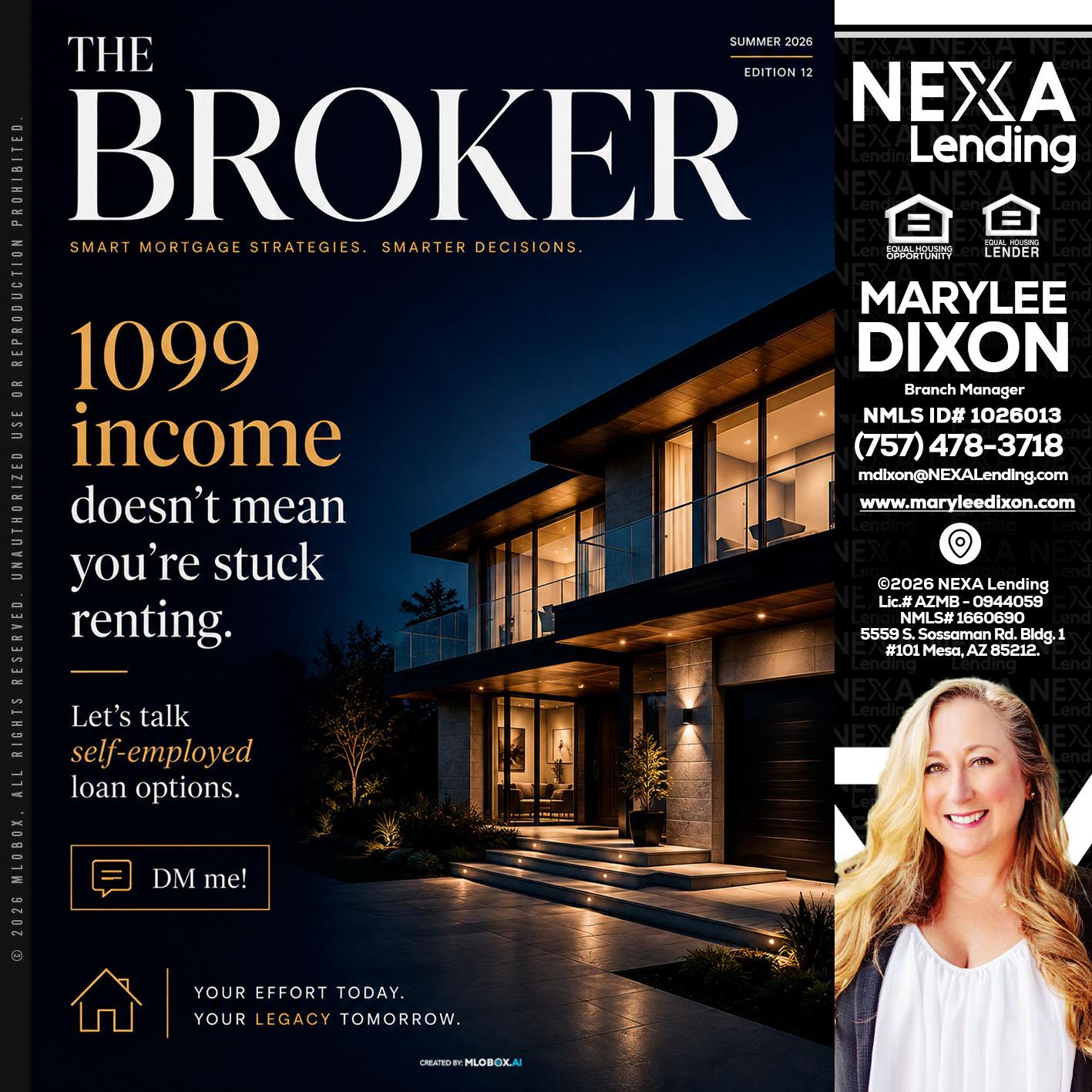 THE BROKER - Marylee Dixon -Branch Manager
