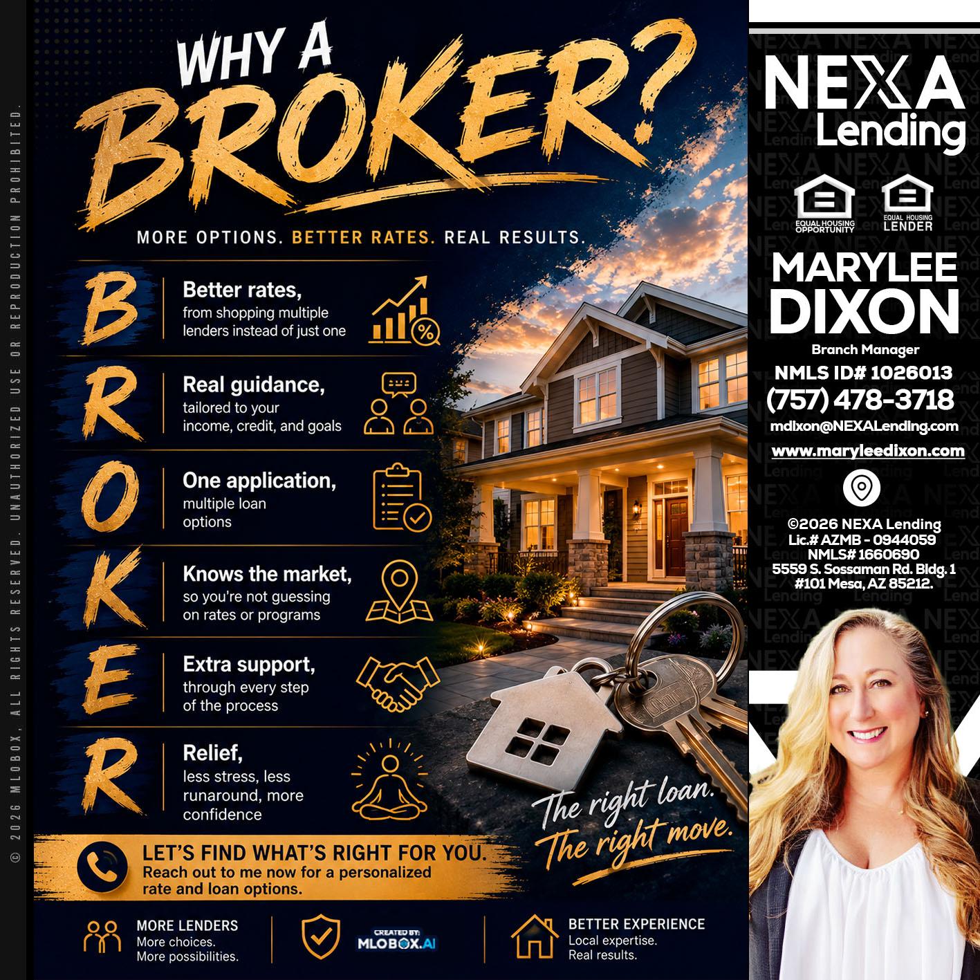 WHY A BROKER? - Marylee Dixon -Branch Manager