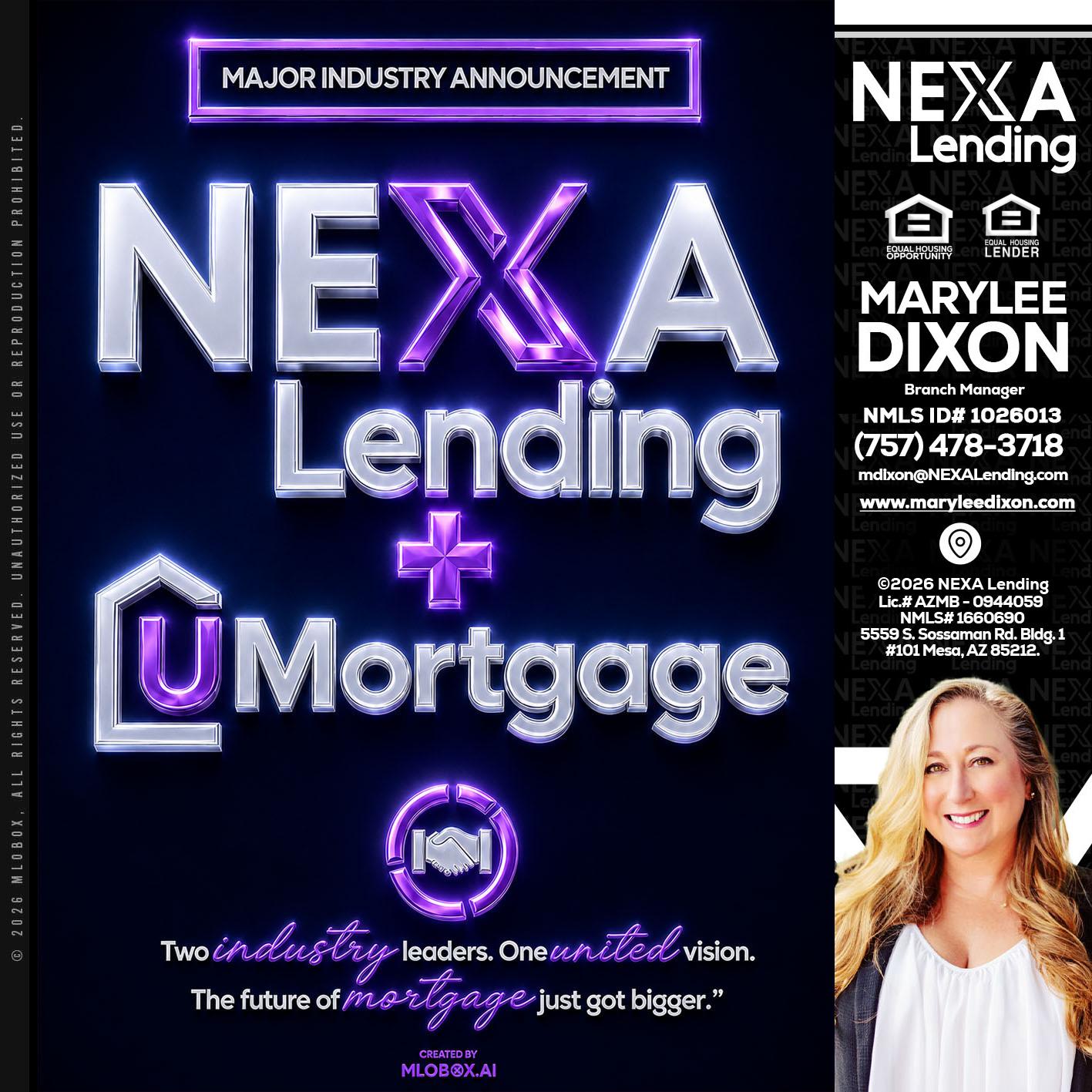 NEXA LENDING U MORTGAGE - Marylee Dixon -Branch Manager